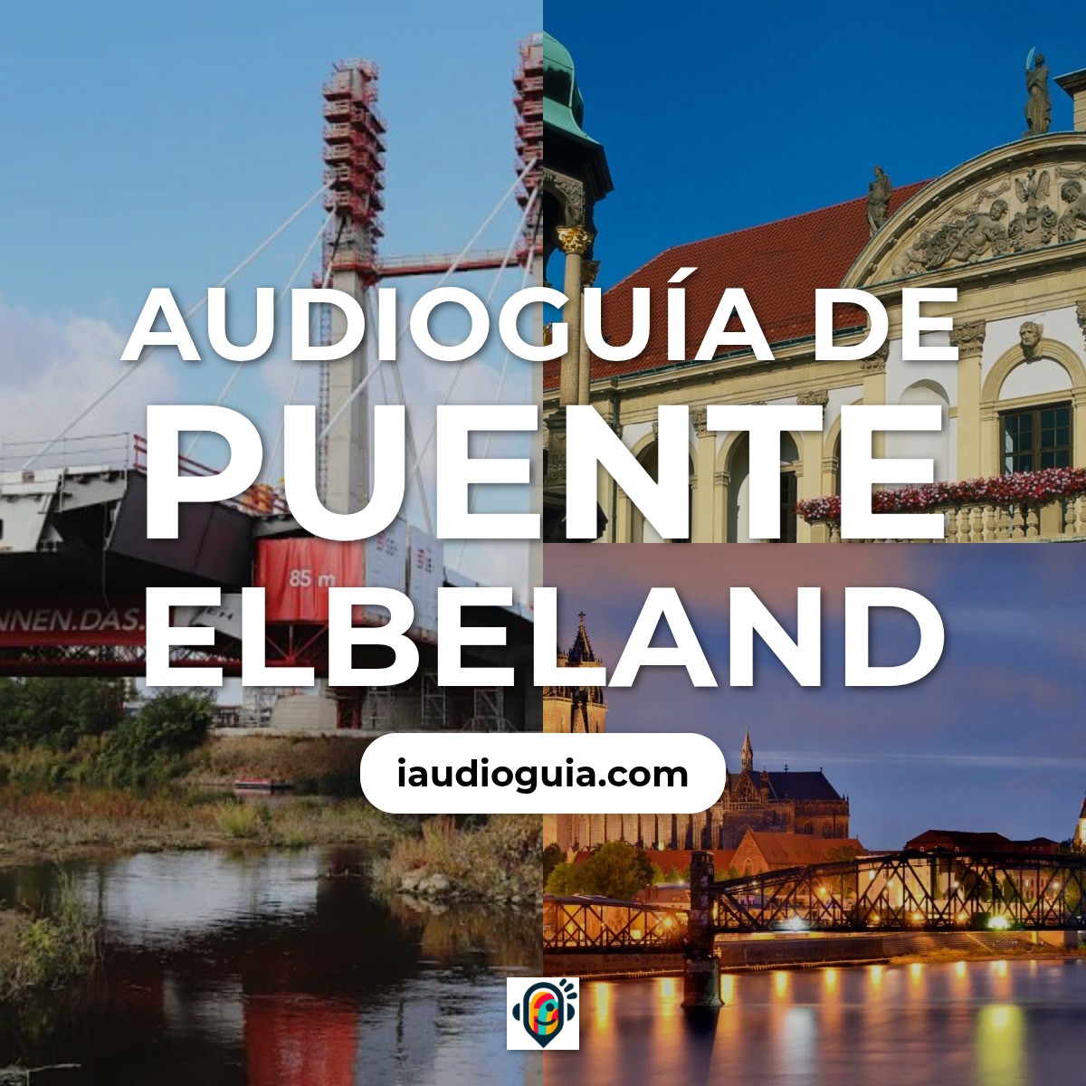 Audioguía de Elbeland Brucke