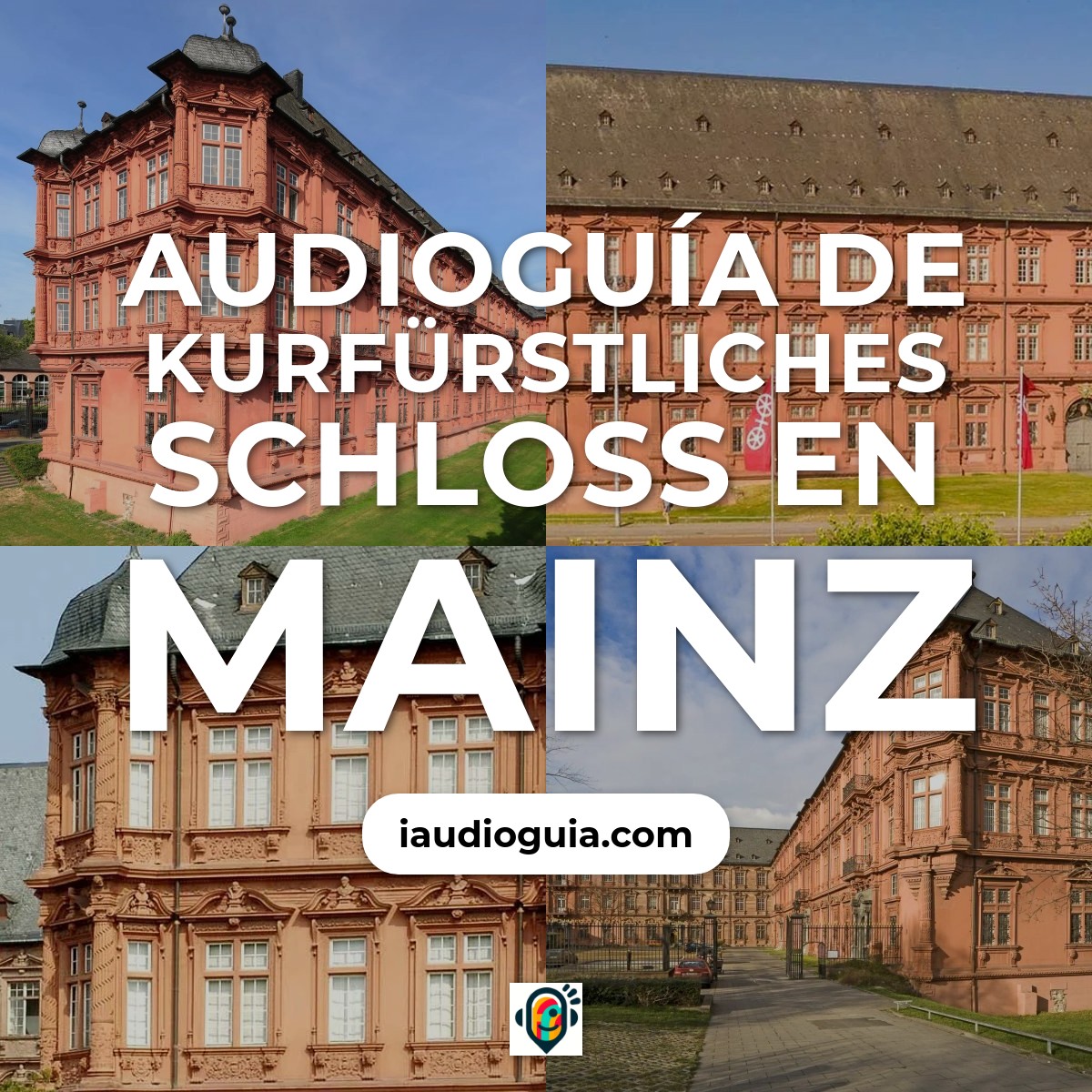 Audioguía de Castillo Electoral Kurfurstliches Schloss