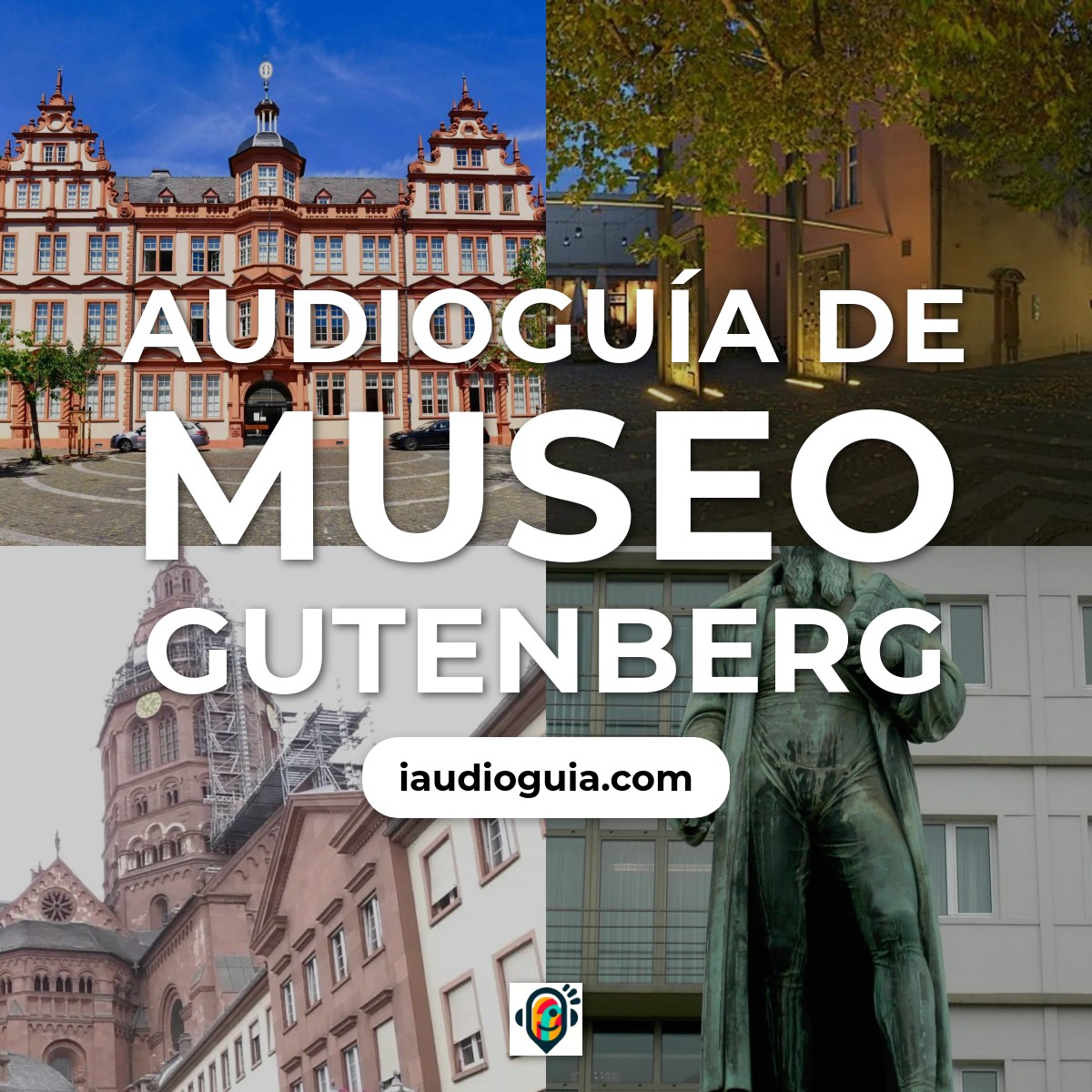 Audioguía de Museo Gutenberg