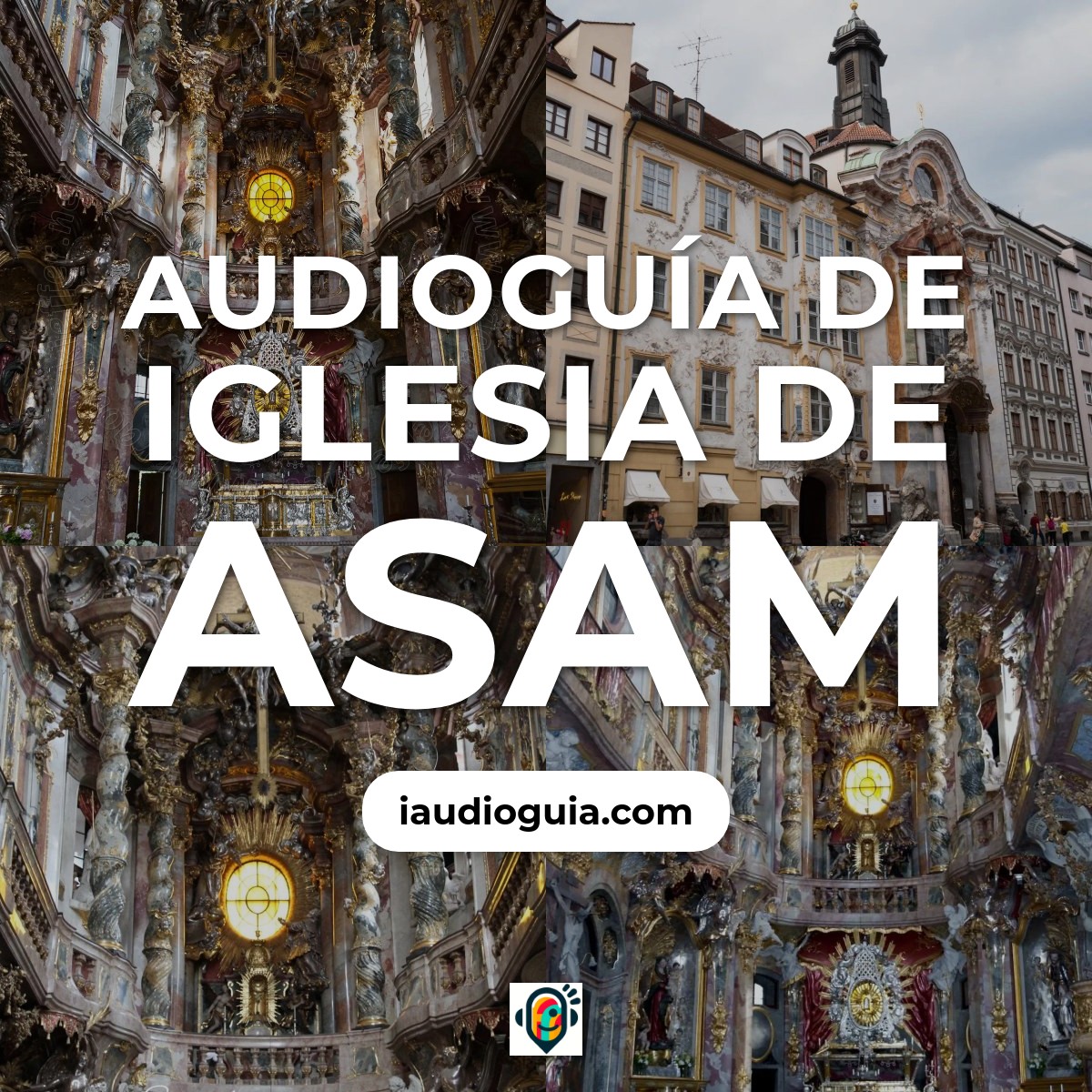 Audioguía de Asamkirche Iglesia Asam
