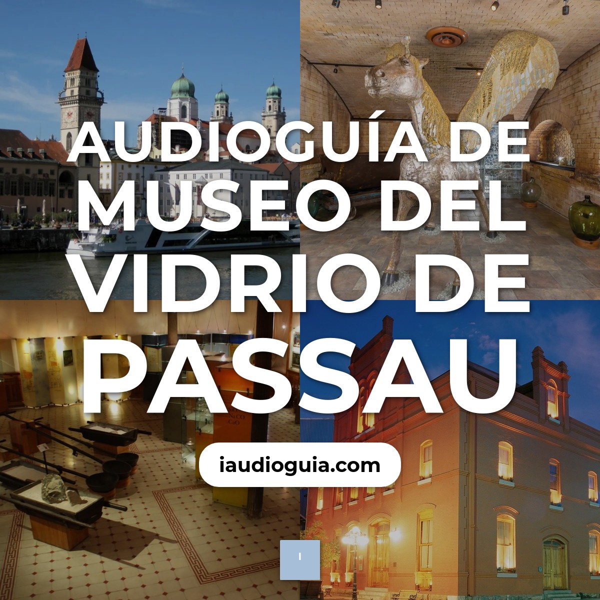 Audioguía de Museo Del Vidrio