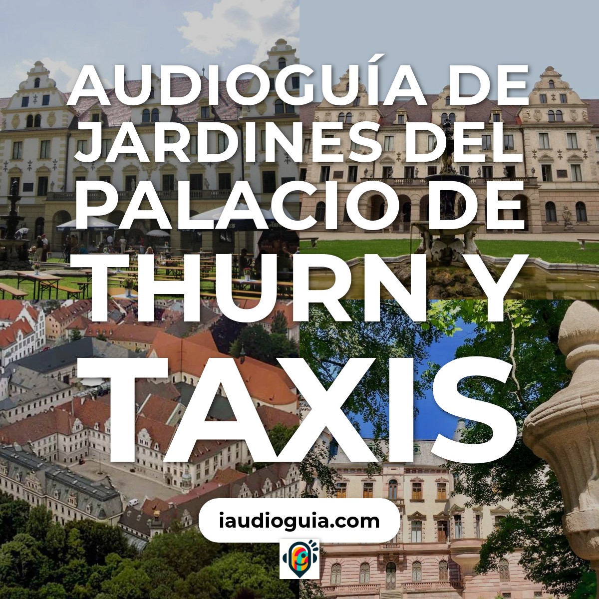Audioguía de Jardines Del Palacio Thurn Taxis