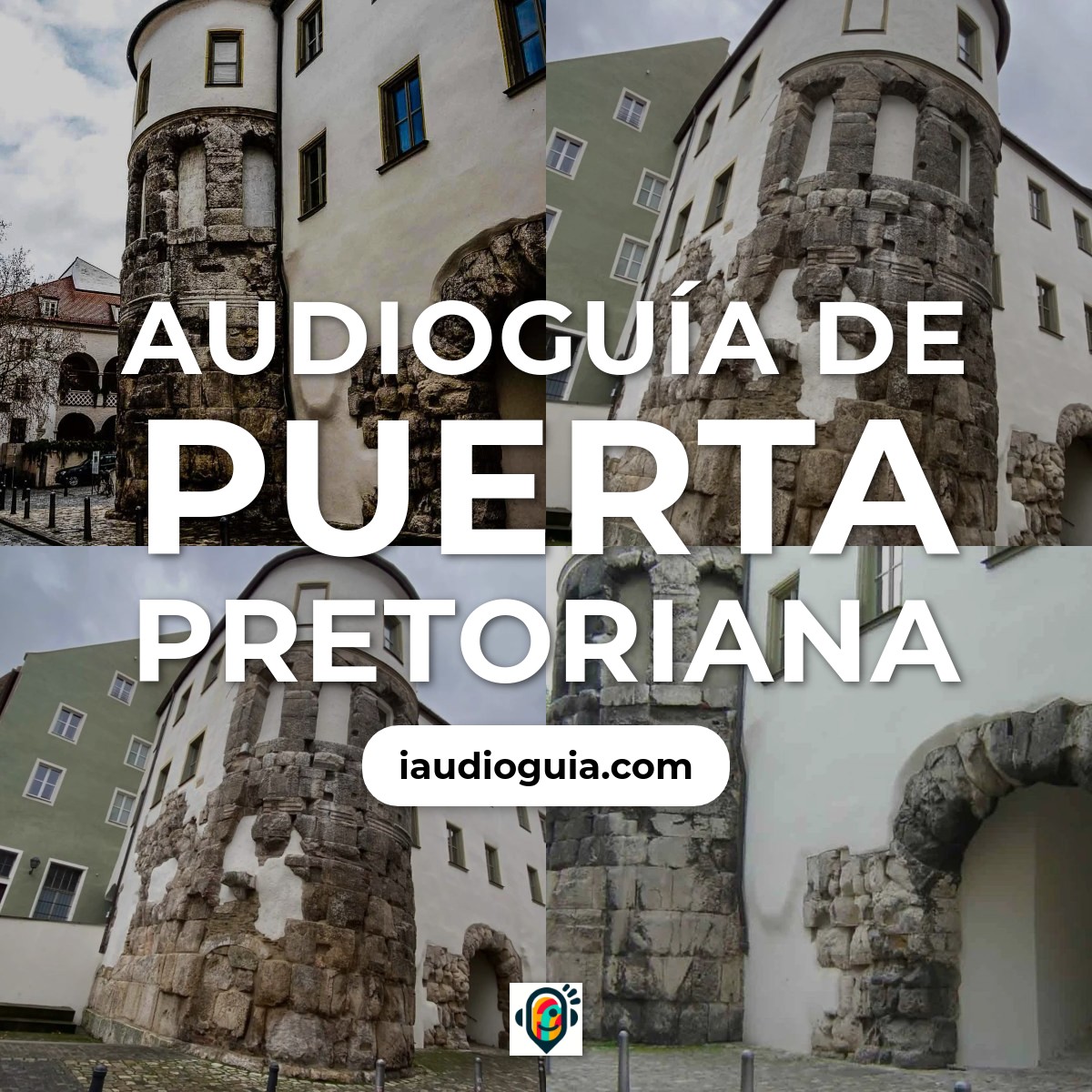 Audioguía de Porta Praetoria