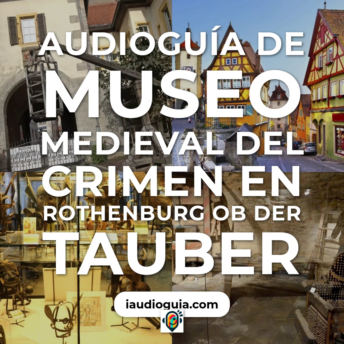 Audioguía de Museo Medieval Del Crimen
