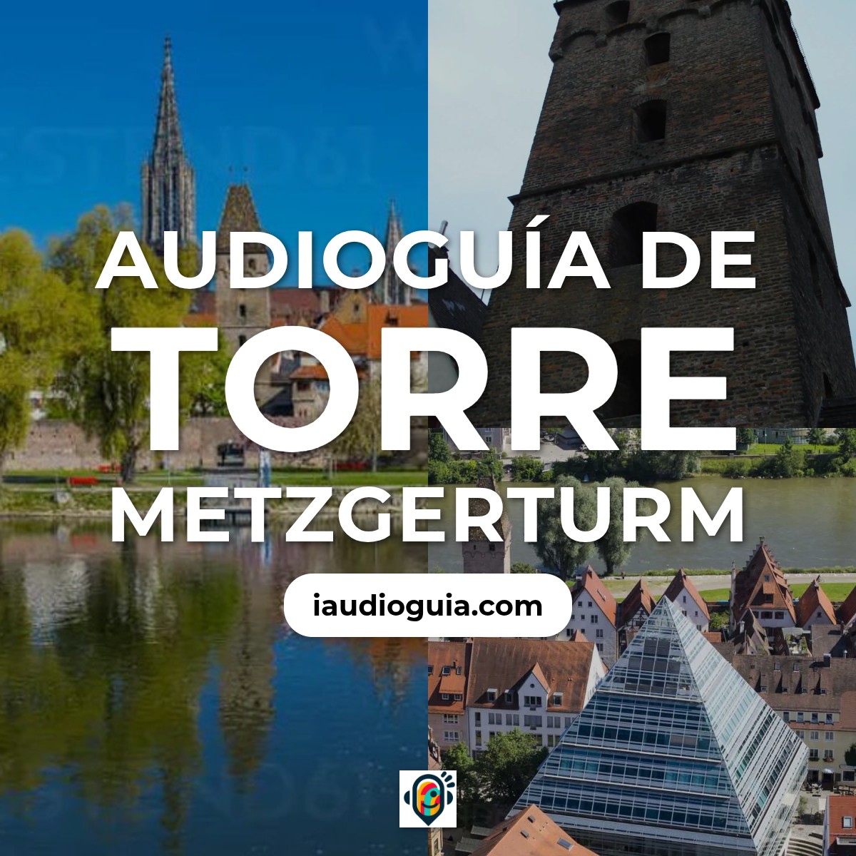 Audioguía de Fortificaciones Torre Metzgerturm