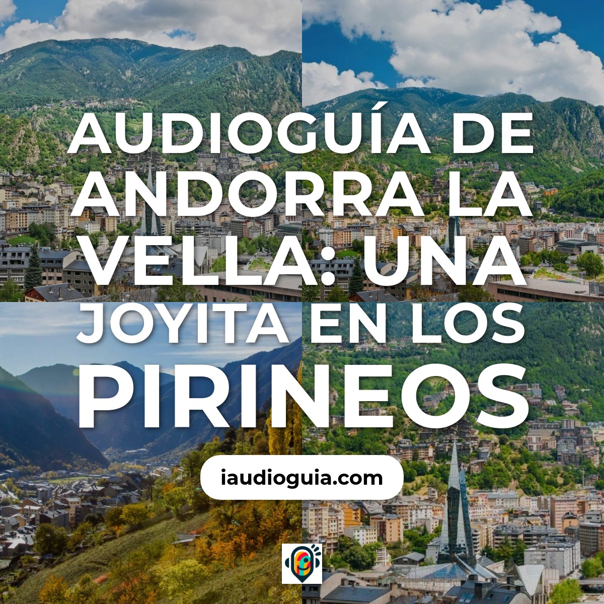 Audioguía de Andorra Vella