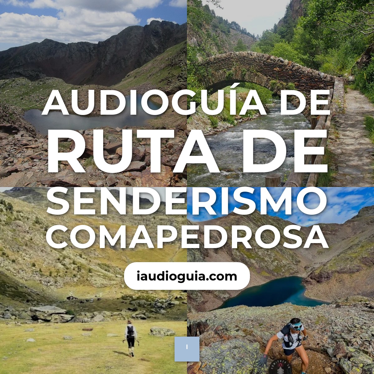 Audioguía de Ruta Senderismo Comapedrosa