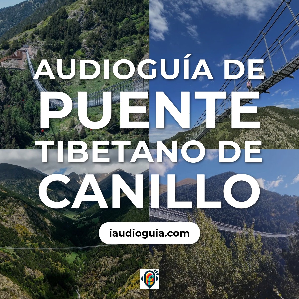 Puente Tibetano de Canillo