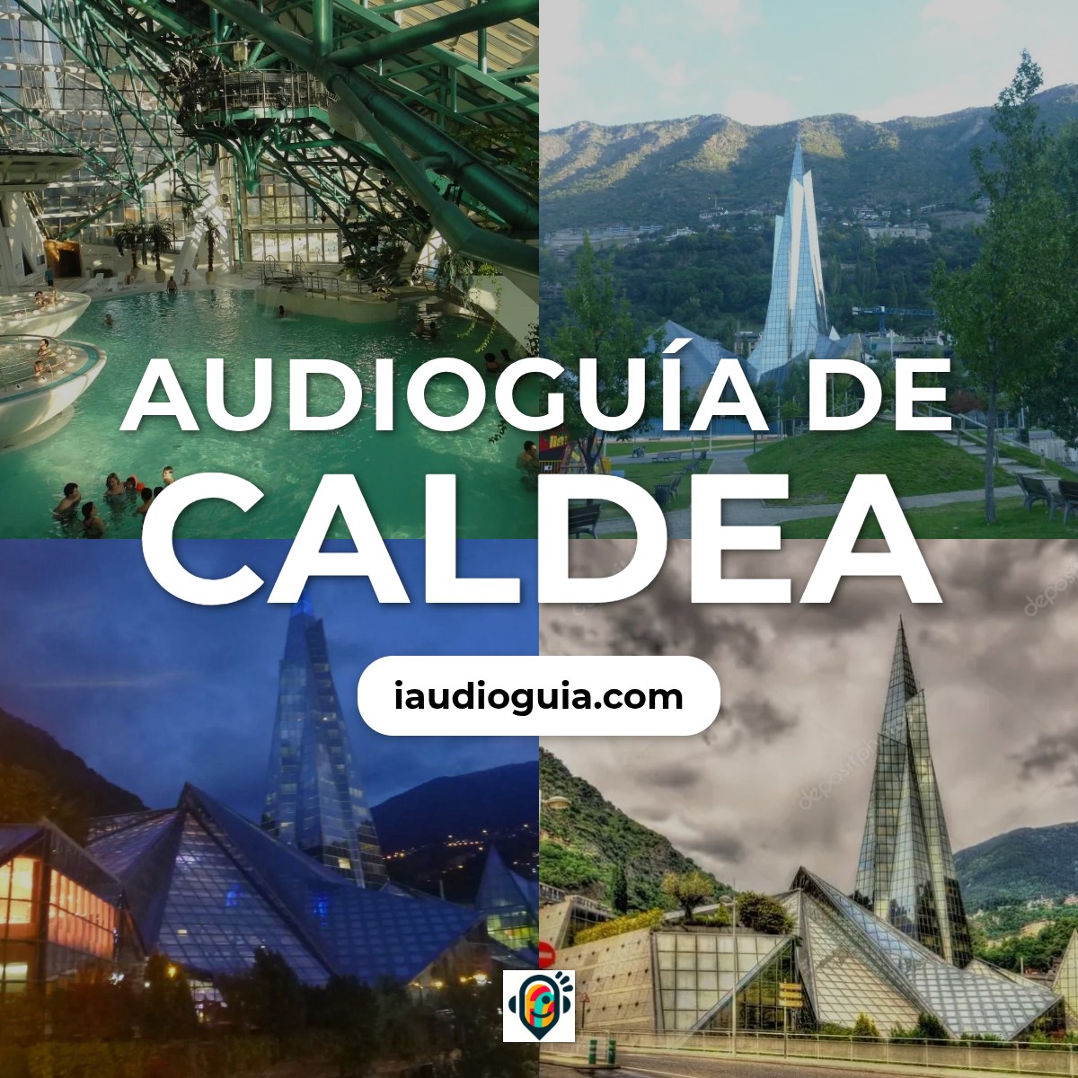 Audioguía de Caldea