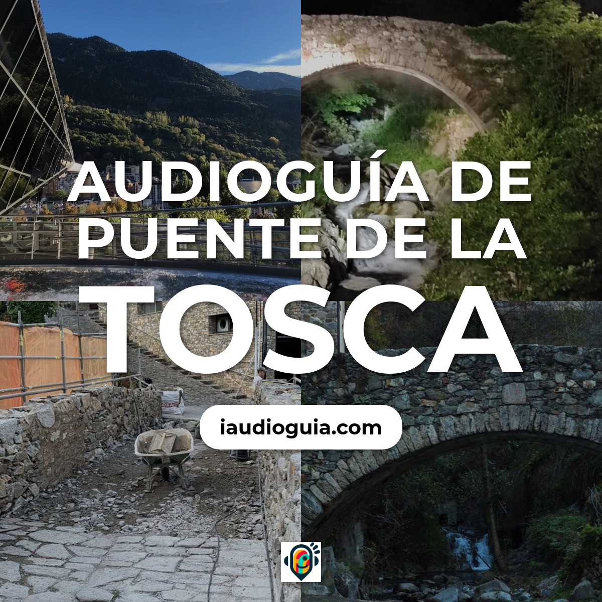 Audioguía de Puente de la Tosca