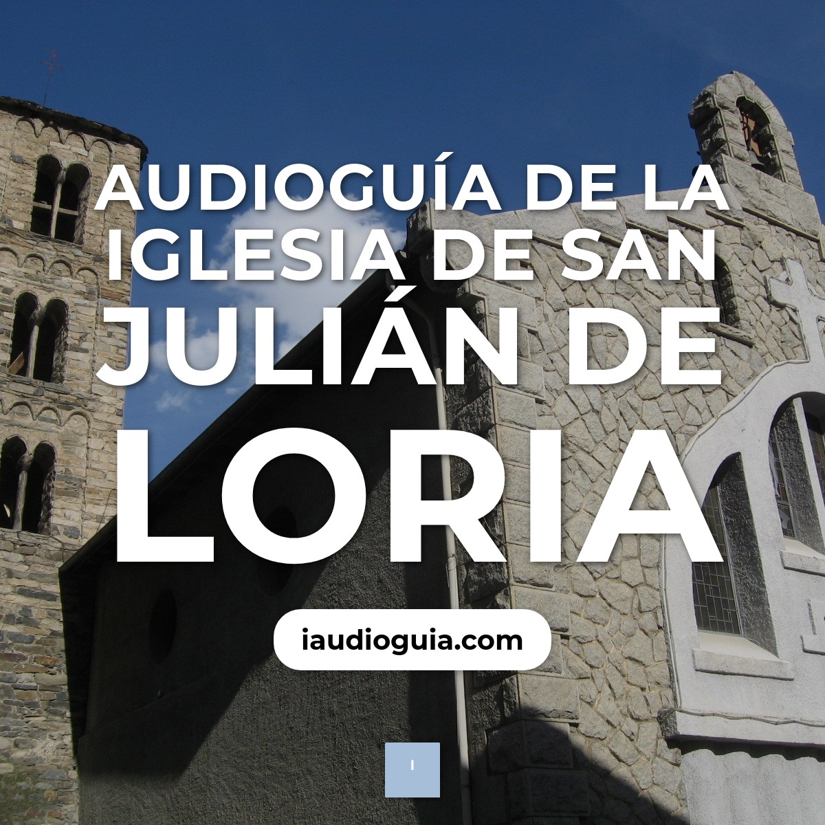 Audioguía de Sant Julia Loria