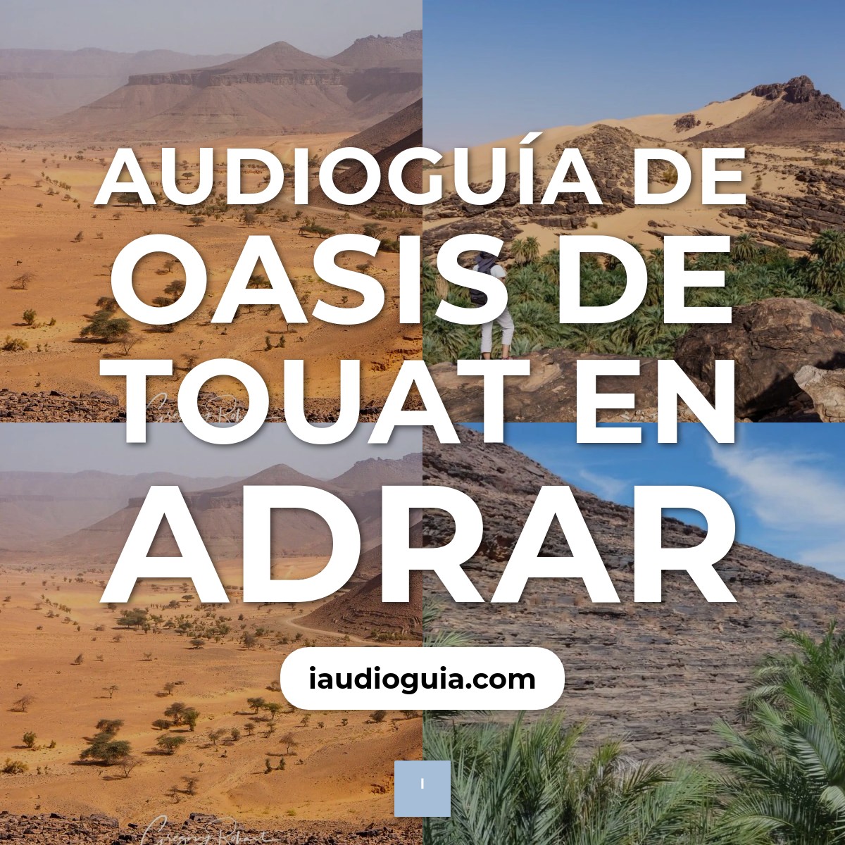 Audioguía de Oasis Touat