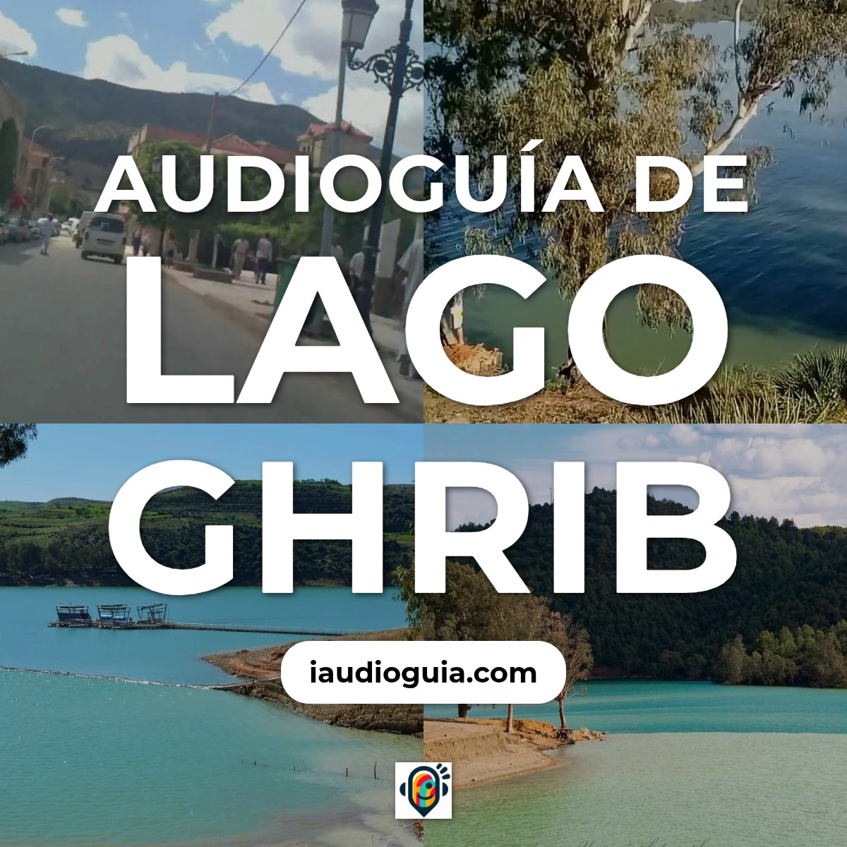 Audioguía de Lago Ghrib