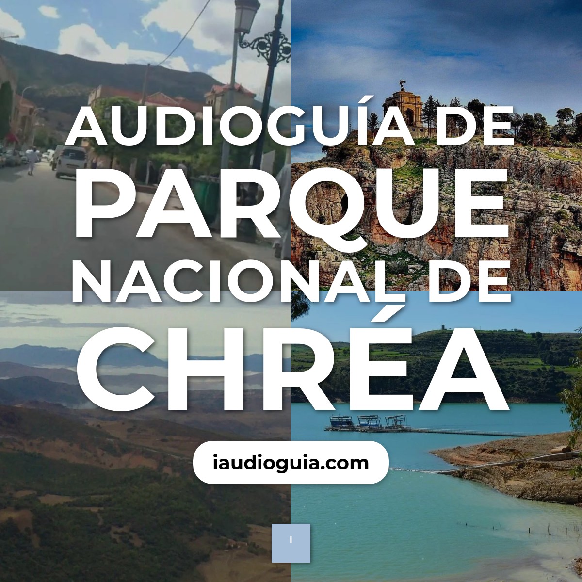 Audioguía de Parque Nacional Chrea
