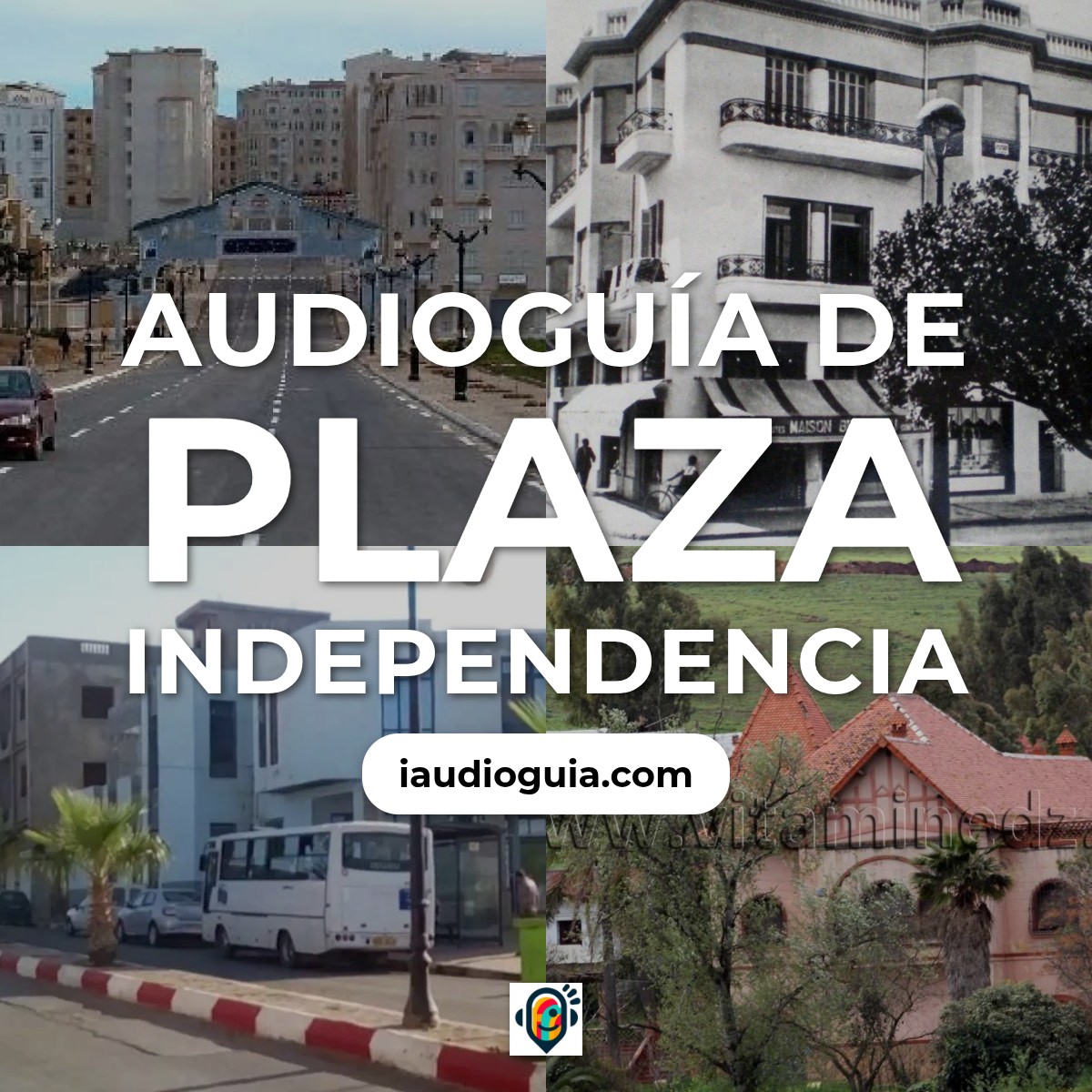 Audioguía de Plaza Independencia