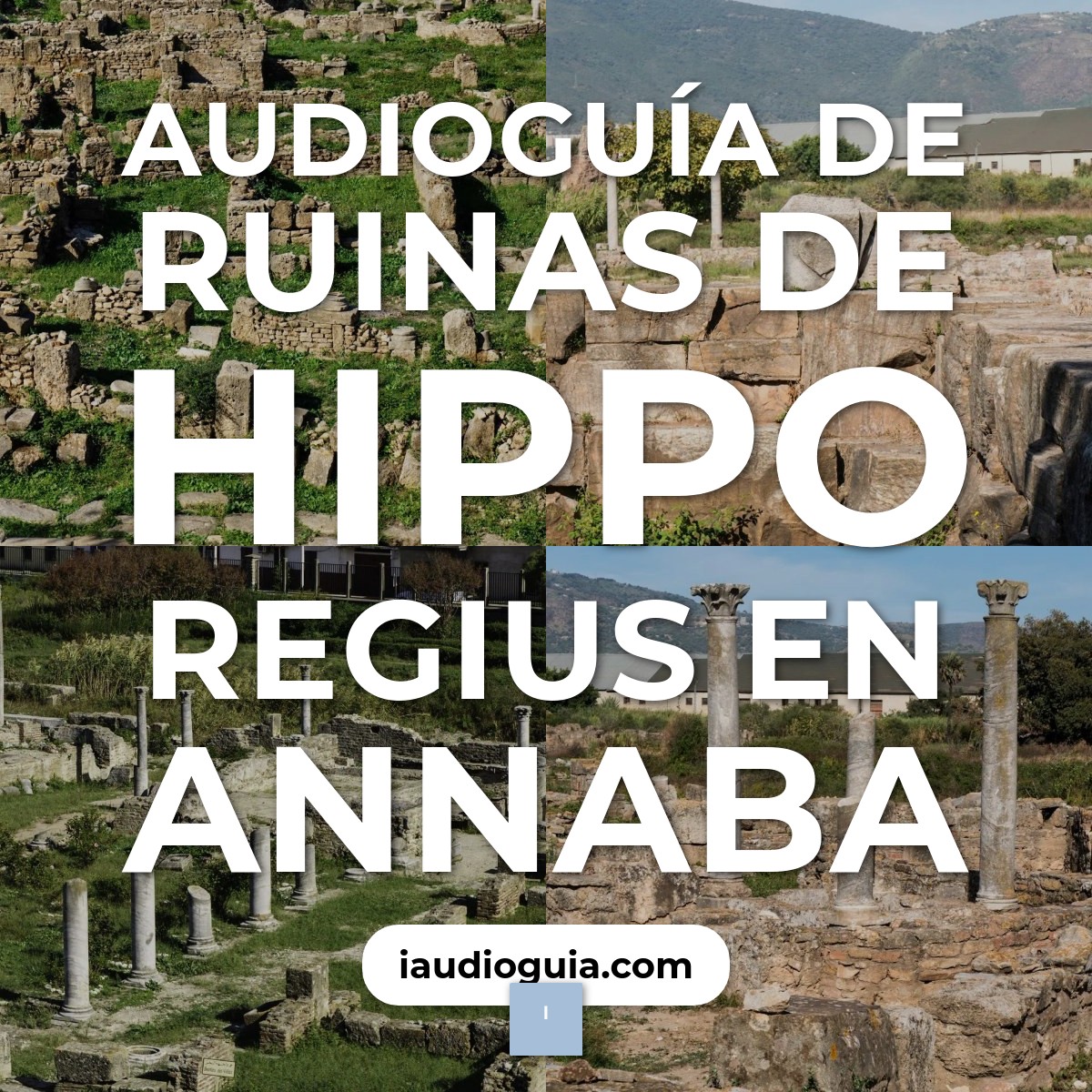 Audioguía de Ruinas Hippo Regius