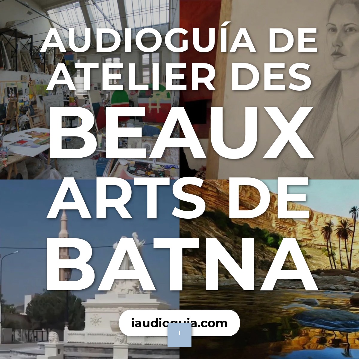 Audioguía de Atelier Des Beaux Arts