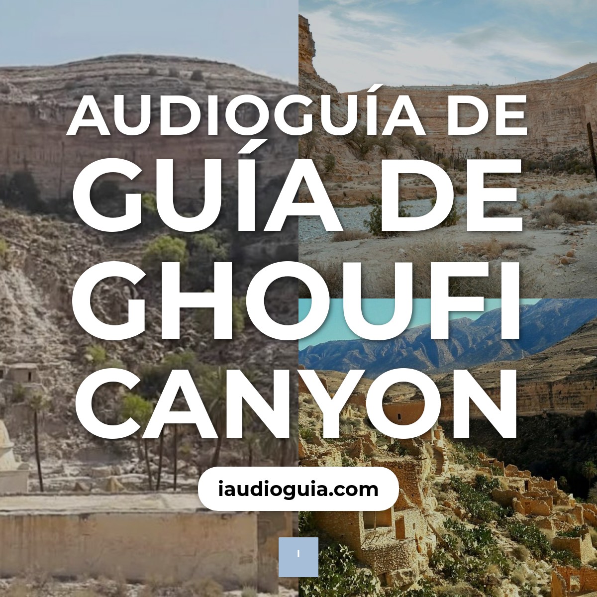 Audioguía de Ghoufi Canyon