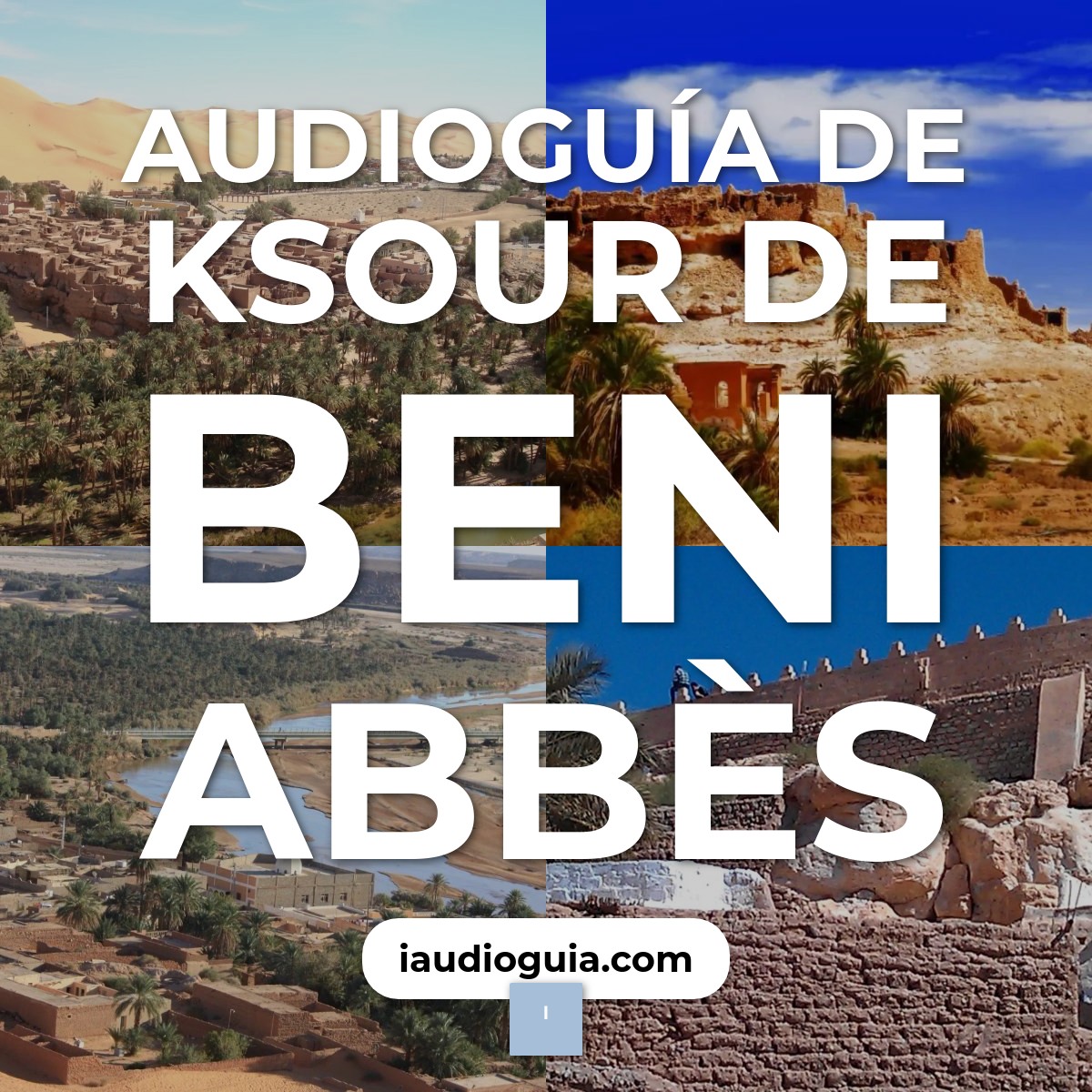 Audioguía de Ksour Beni Abbes