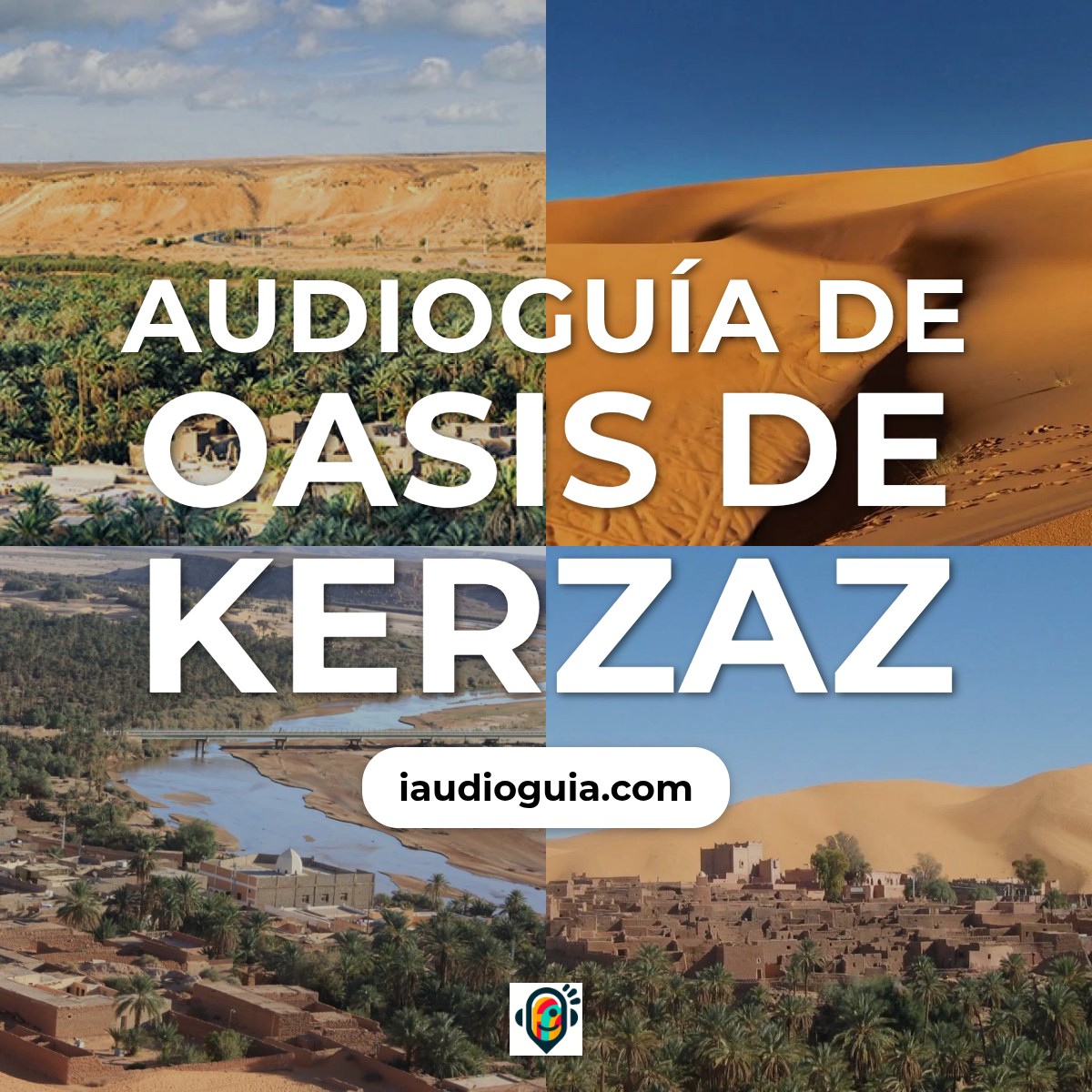Audioguía de Oasis Kerzaz