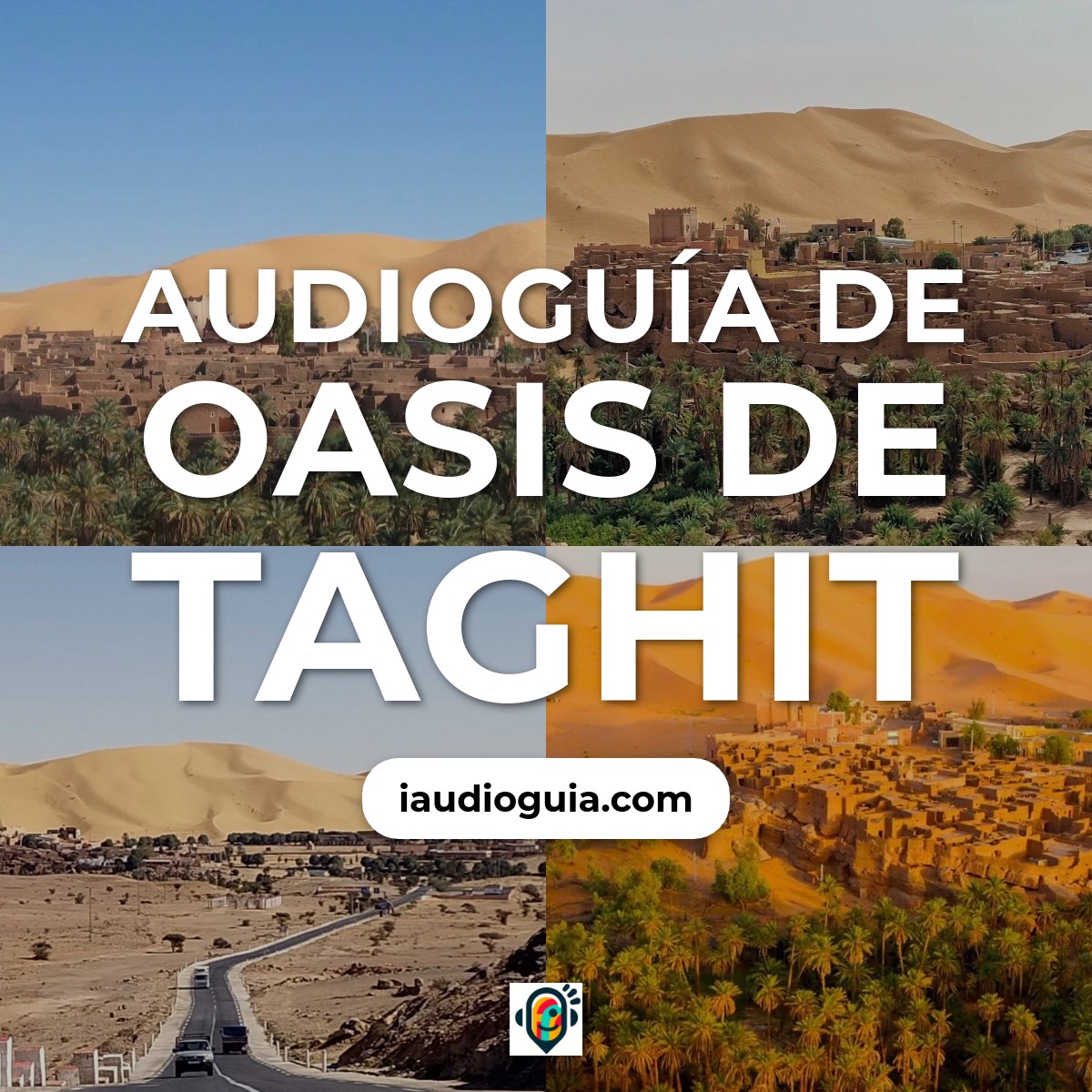 Audioguía de Oasis Taghit