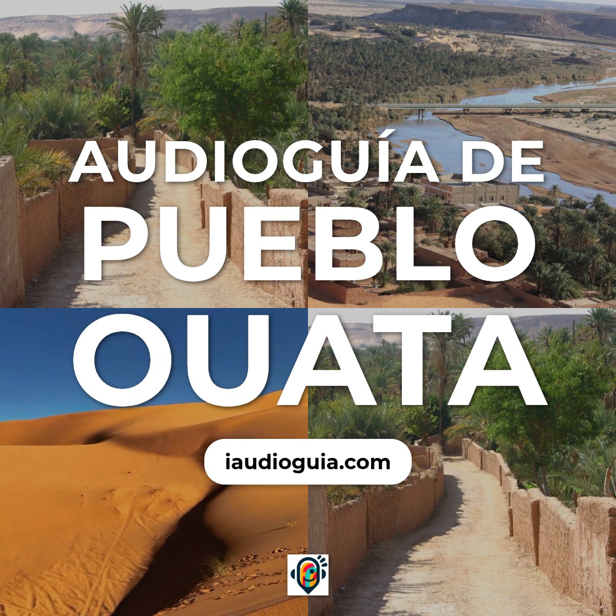 Audioguía de Pueblo Ouata
