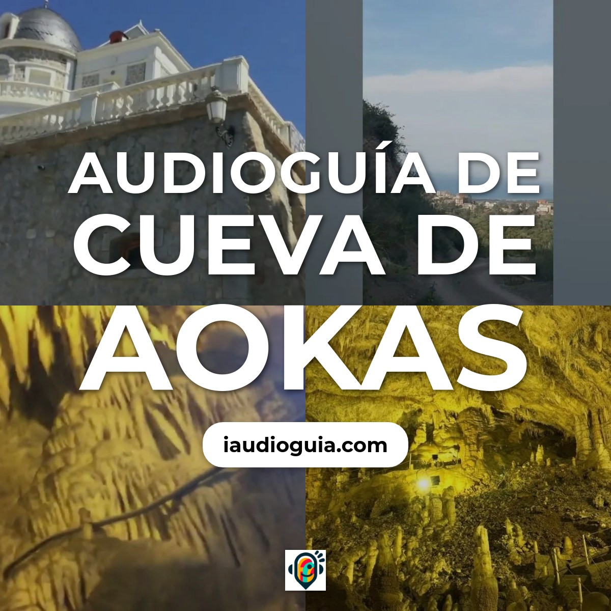 Audioguía de Cueva Aokas