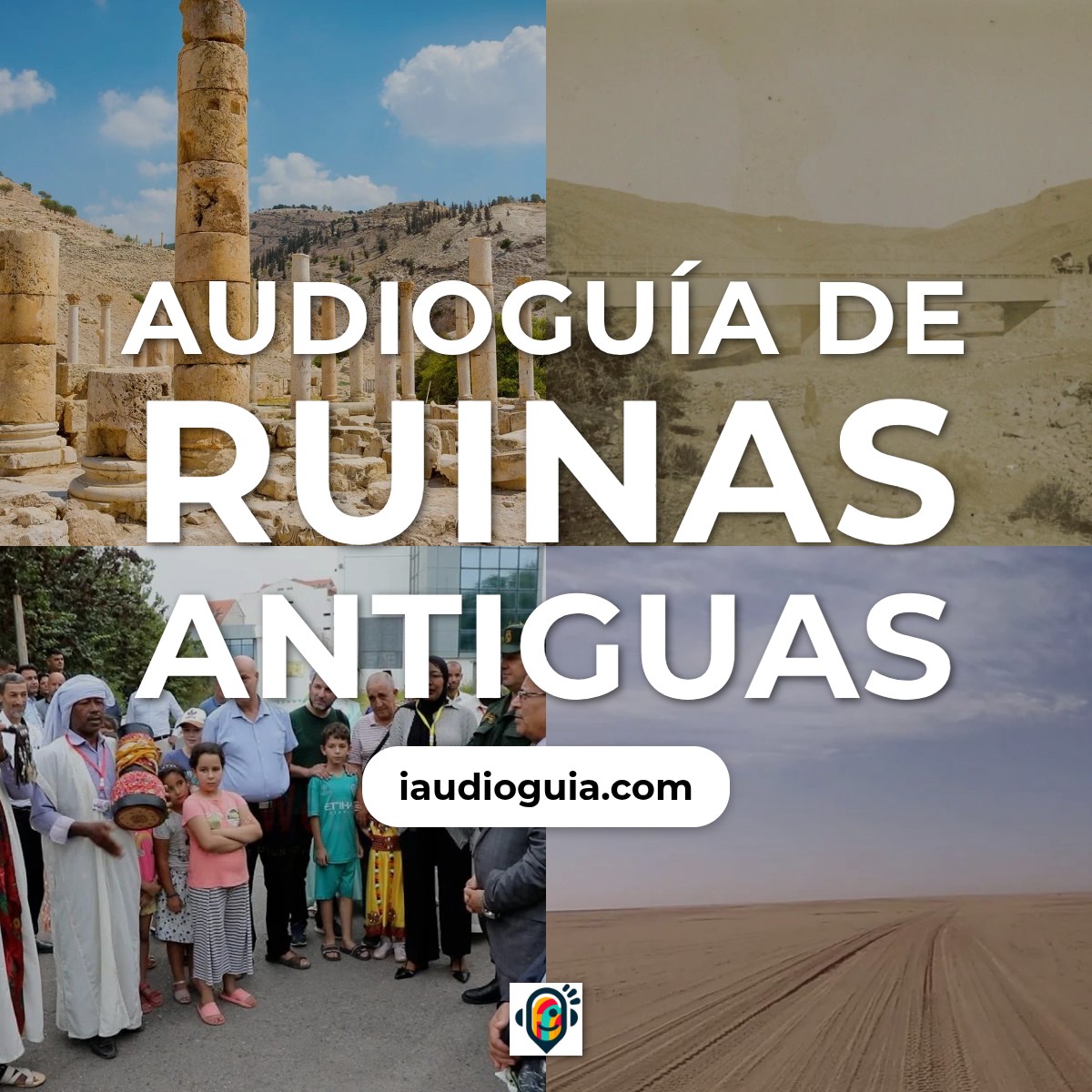 Audioguía de Ruinas Antiguas