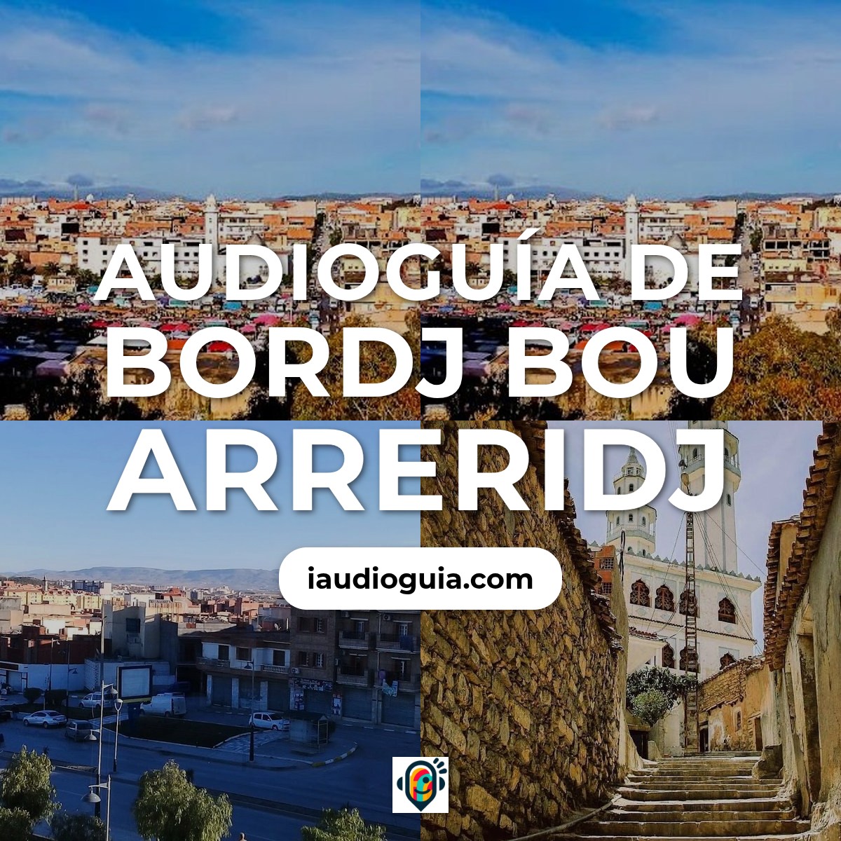 Audioguía de Bordj Bou Arreridj