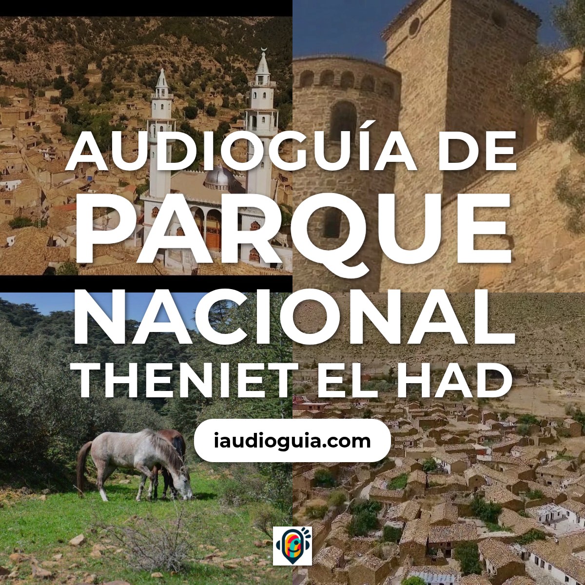 Audioguía de Parque Nacional Theniet Had