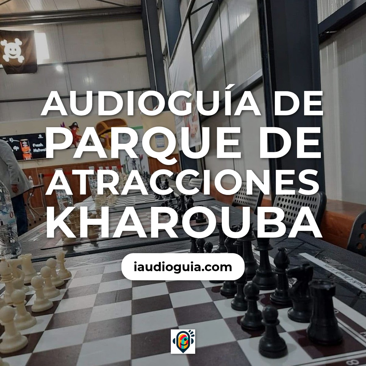 Audioguía de Parque Atracciones Kharouba