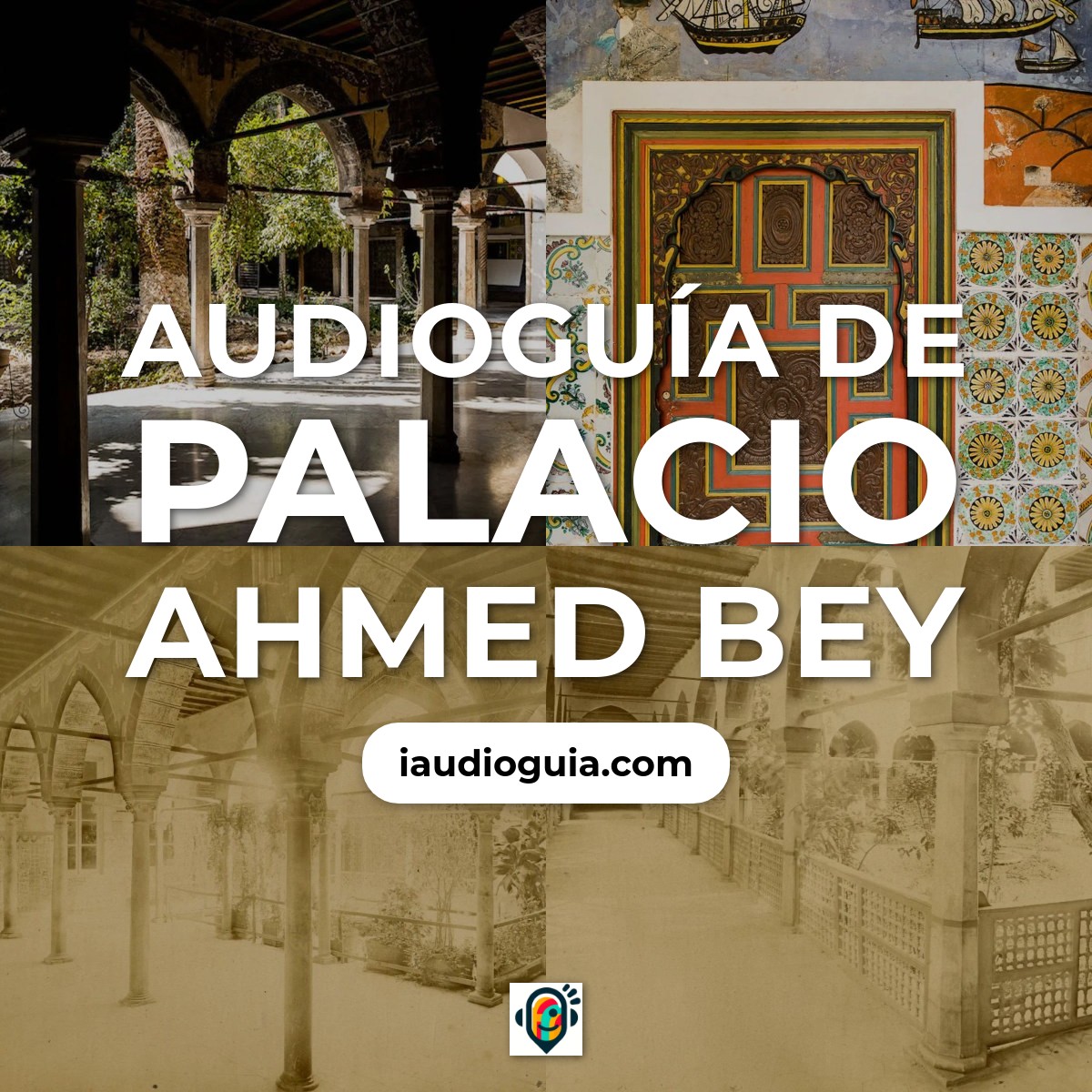 Audioguía de Palacio Ahmed Bey
