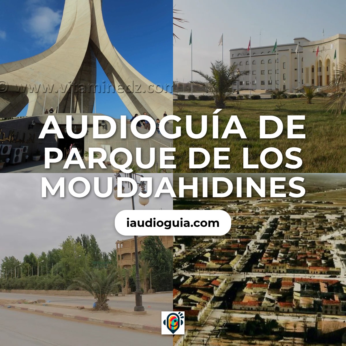 Audioguía de Parc Moudjahidine