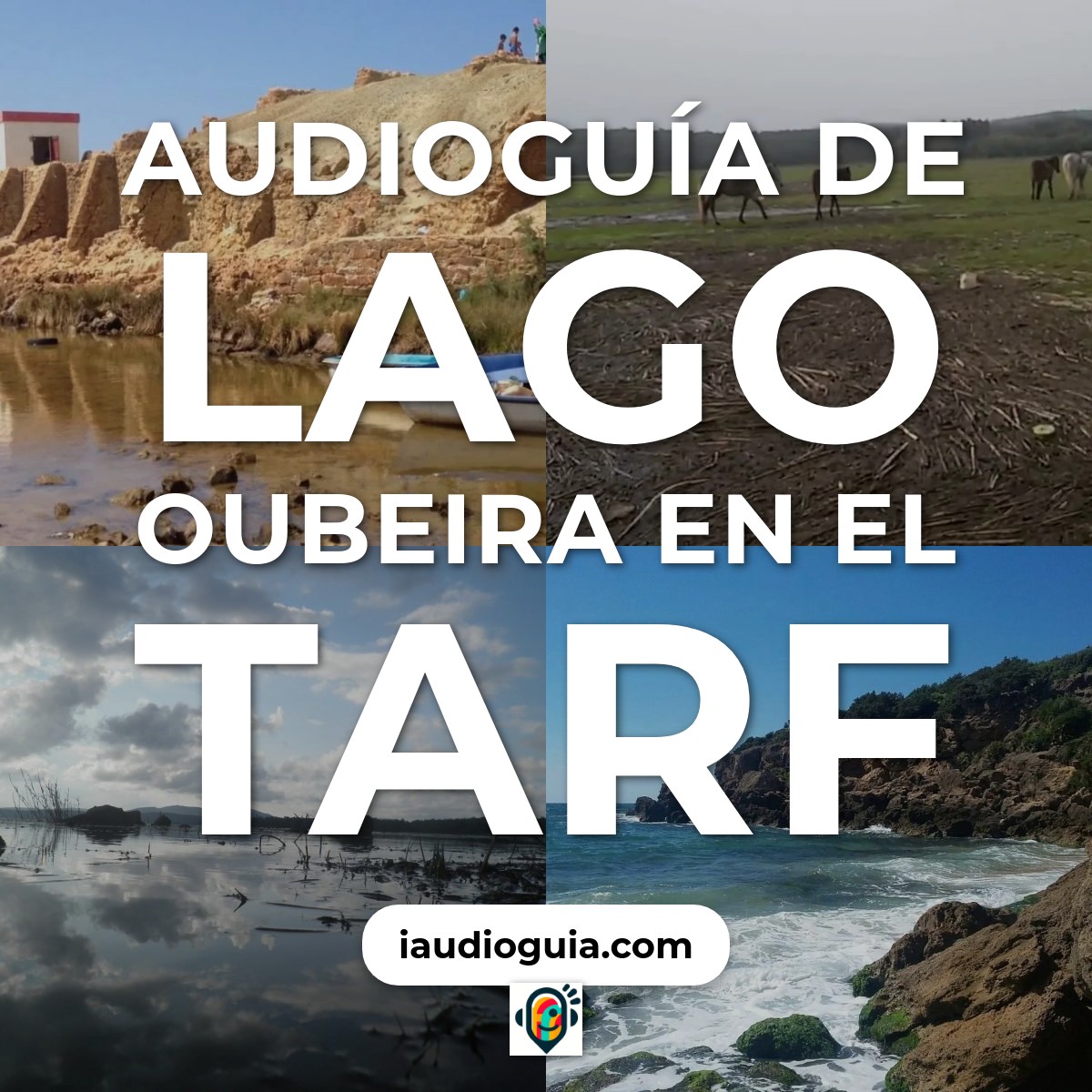 Audioguía de Lago Oubeira