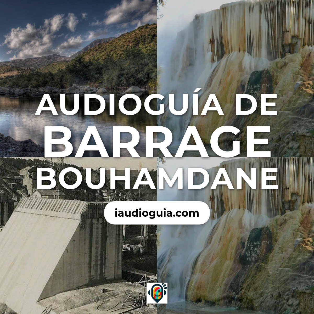 Audioguía de Barrage Bouhamdane