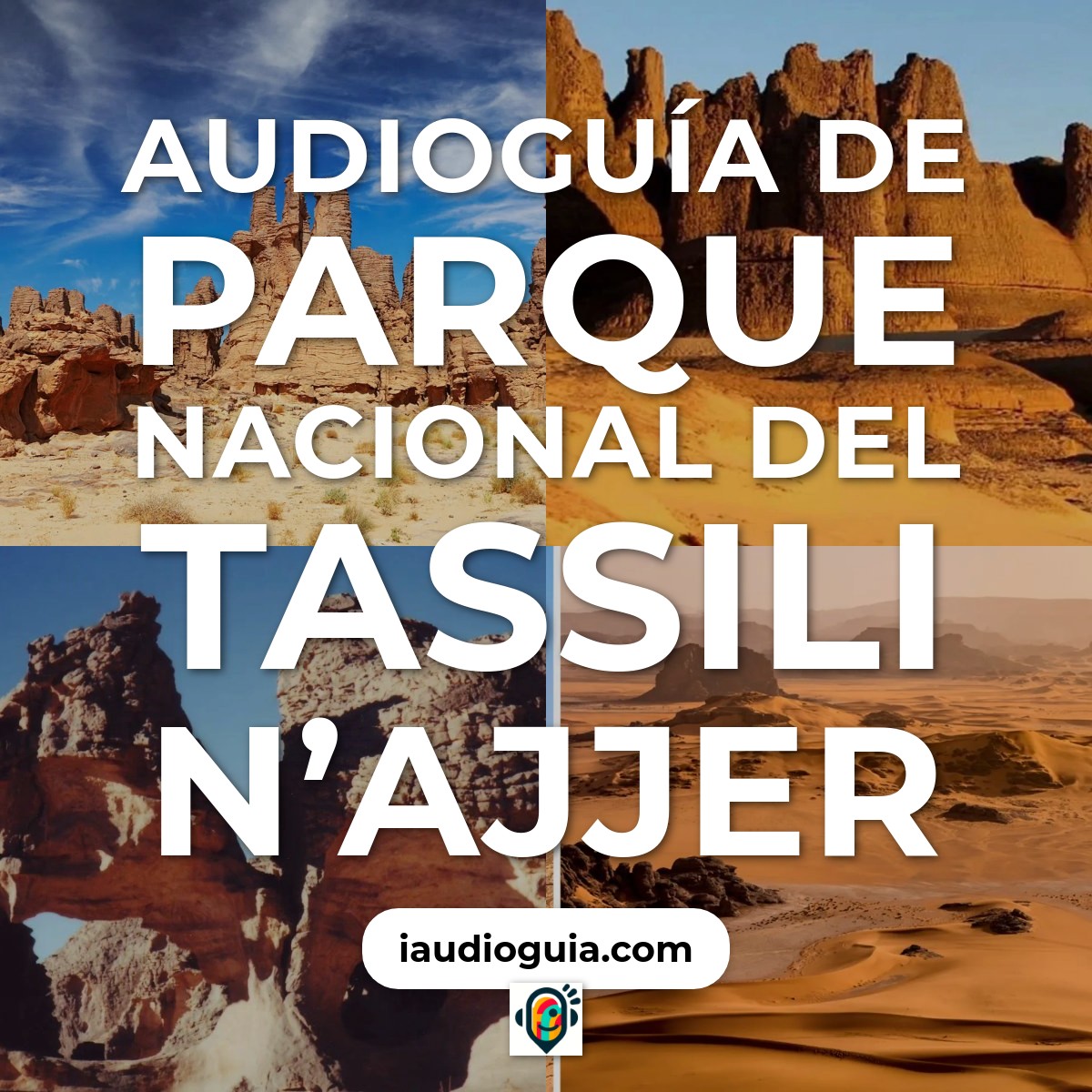 Audioguía de Parque Nacional Del Tassili N Ajjer