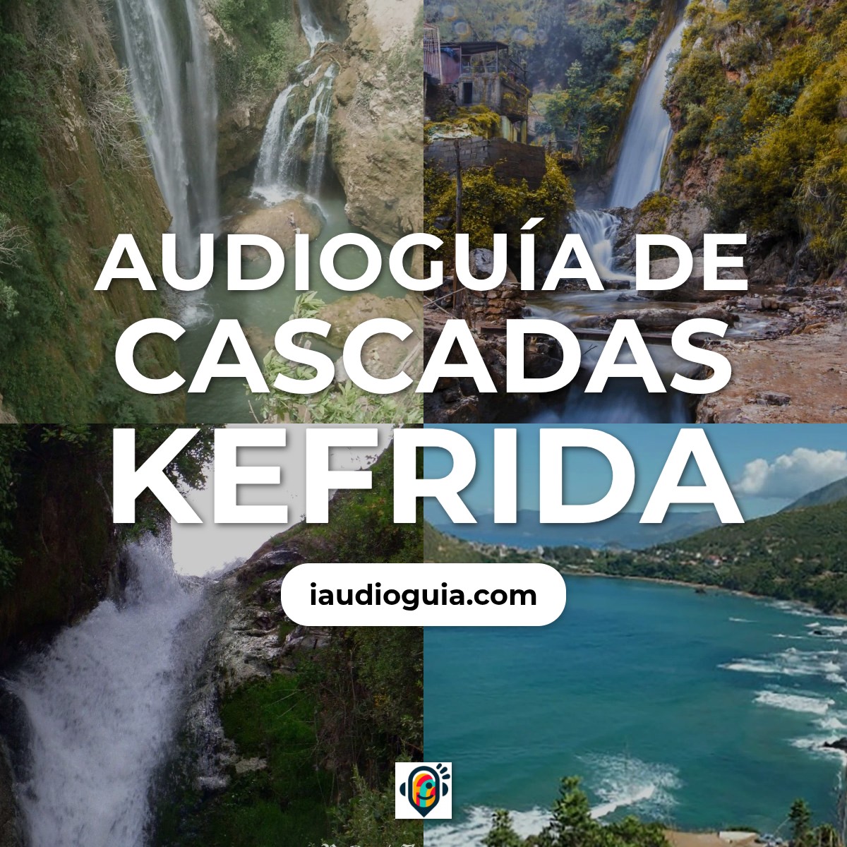 Audioguía de Cascadas Kefrida
