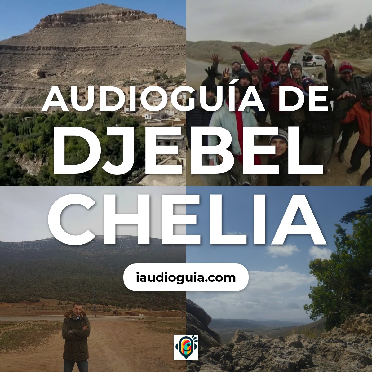 Audioguía de Djebel Chelia