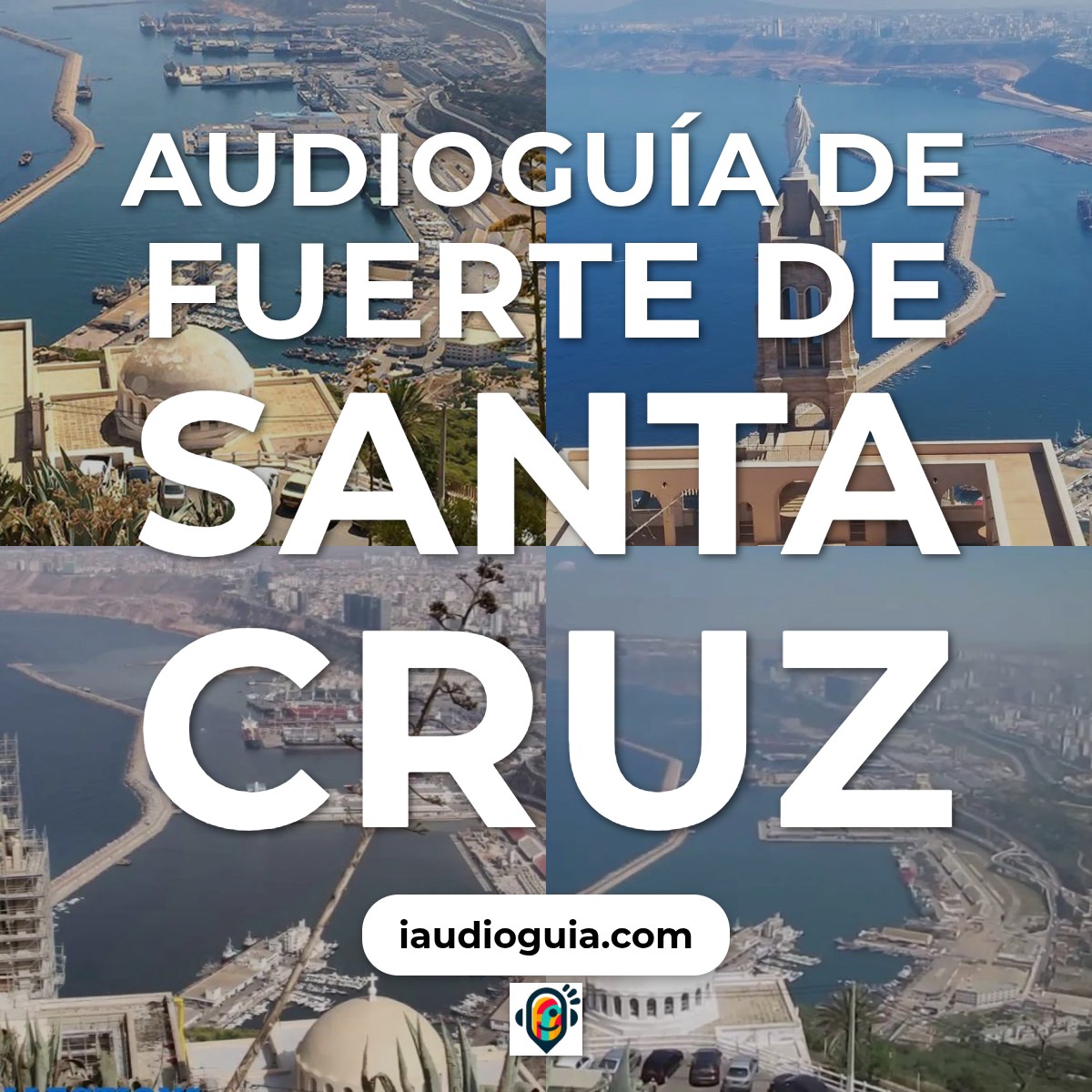 Audioguía de Fort Santa Cruz