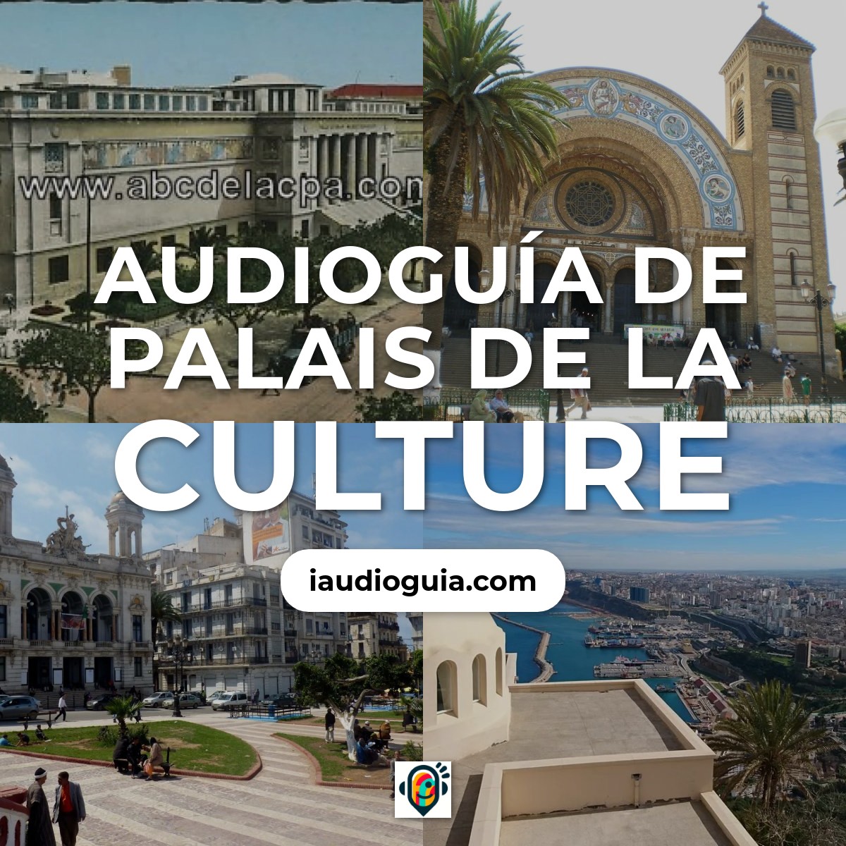 Audioguía de Palais Culture