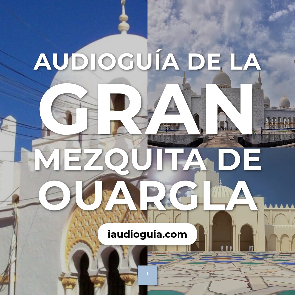Audioguía de Gran Mezquita