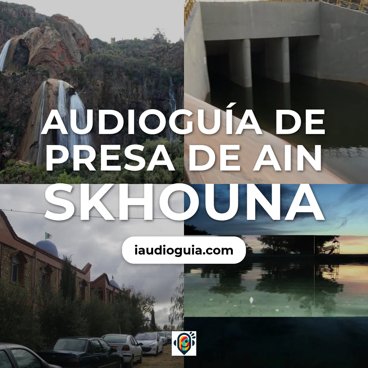Audioguía de Barragem Ain Skhouna