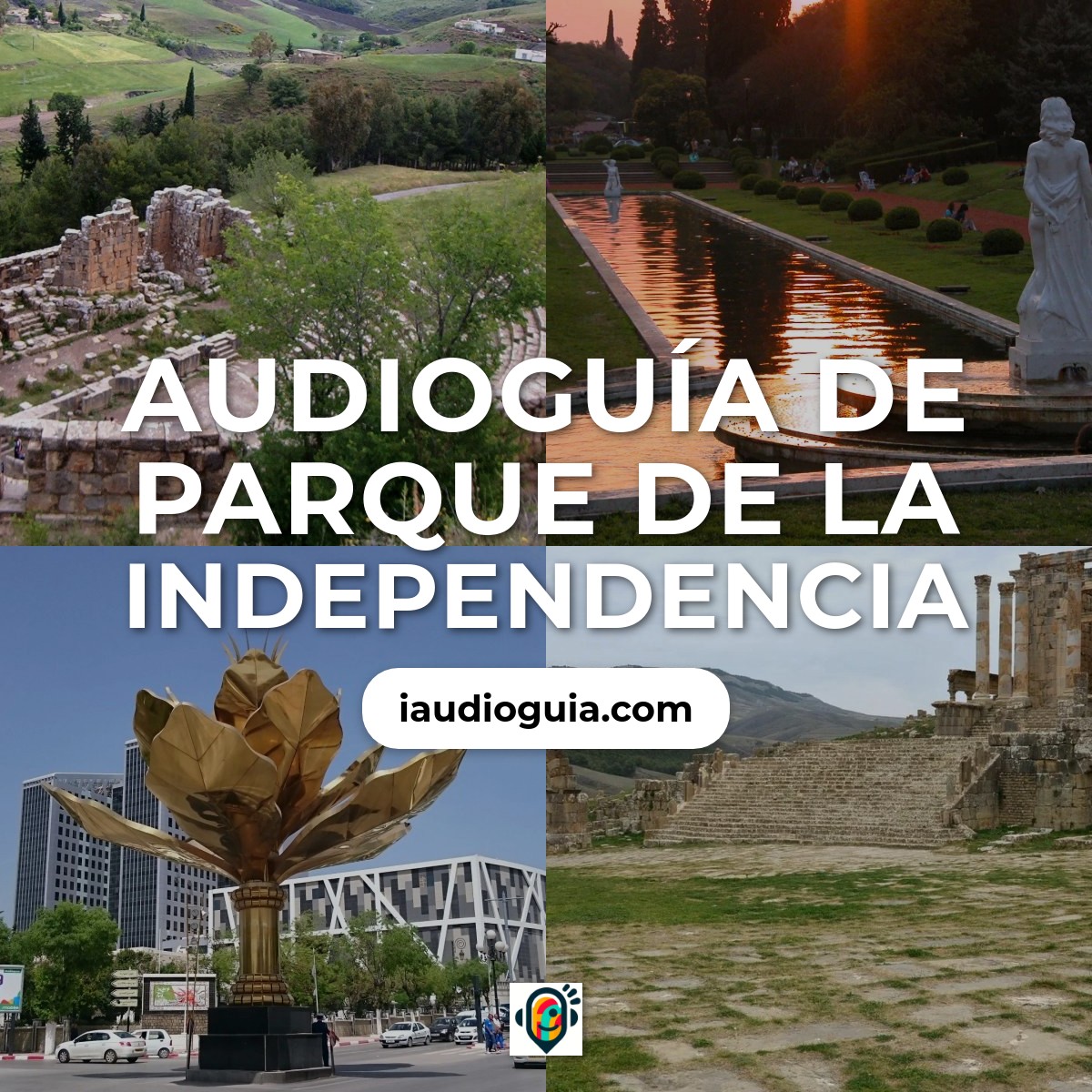 Audioguía de Parque de la Independencia