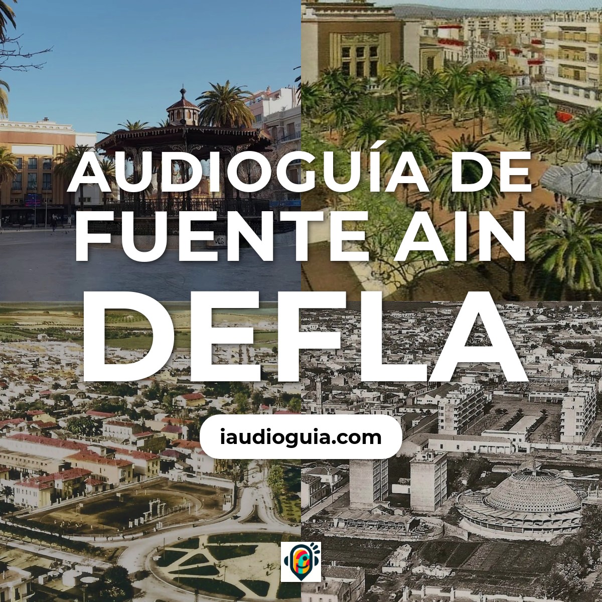 Audioguía de Fuente Ain Defla