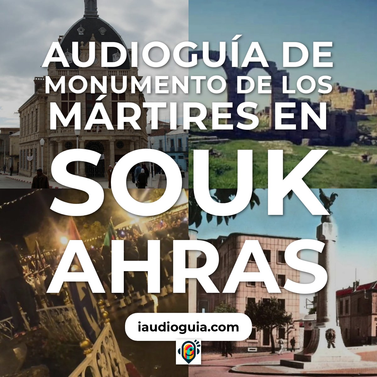 Monumento de los Mártires en Souk Ahras
