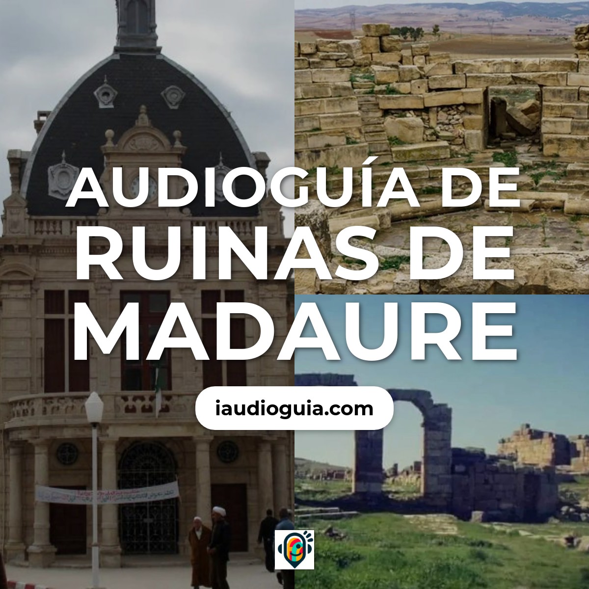 Audioguía de Ruinas Madaure