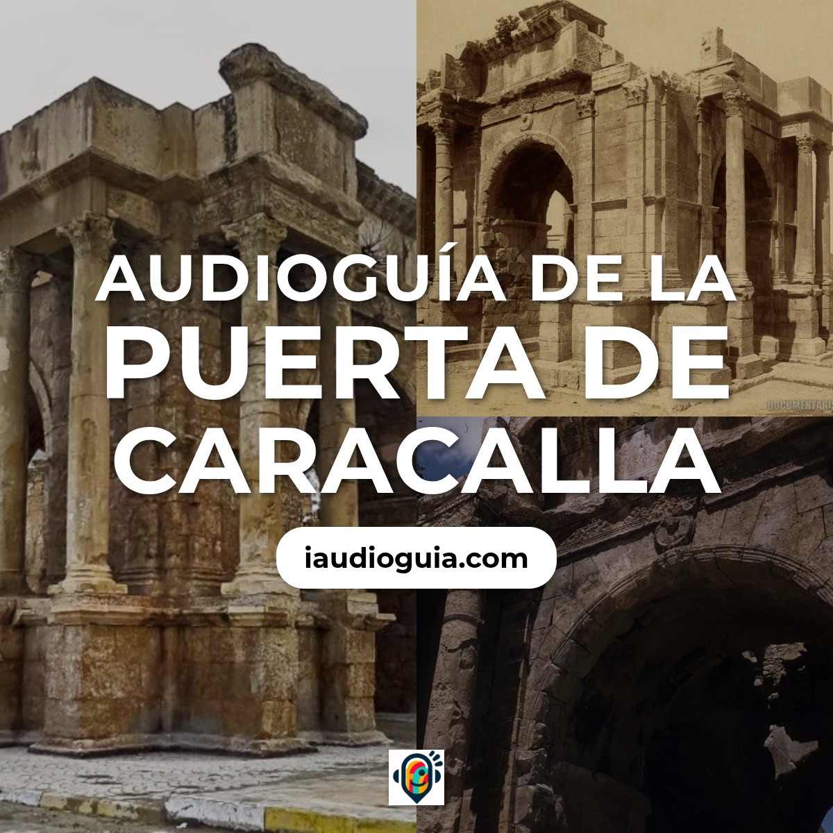 Audioguía de Puerta Caracalla