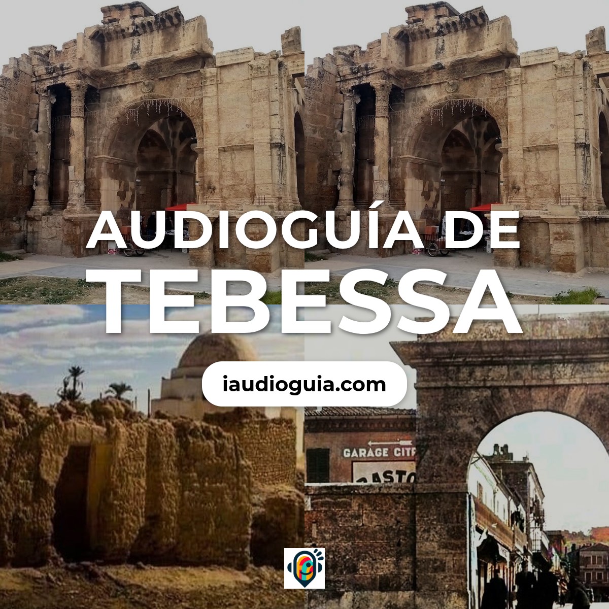 Audioguía de Tebessa