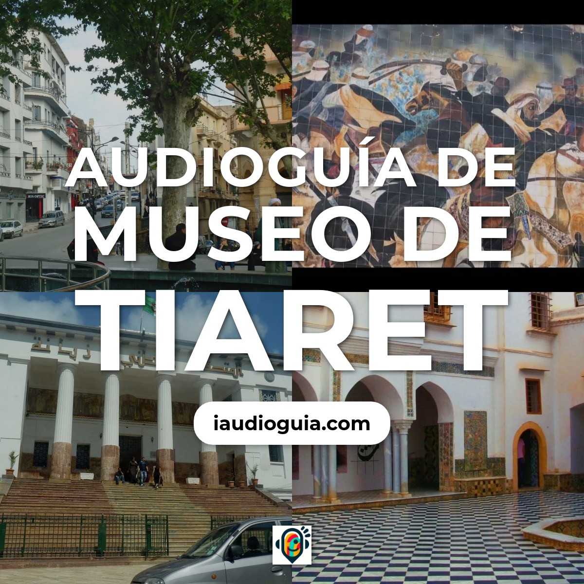 Audioguía de Museo de Tiaret