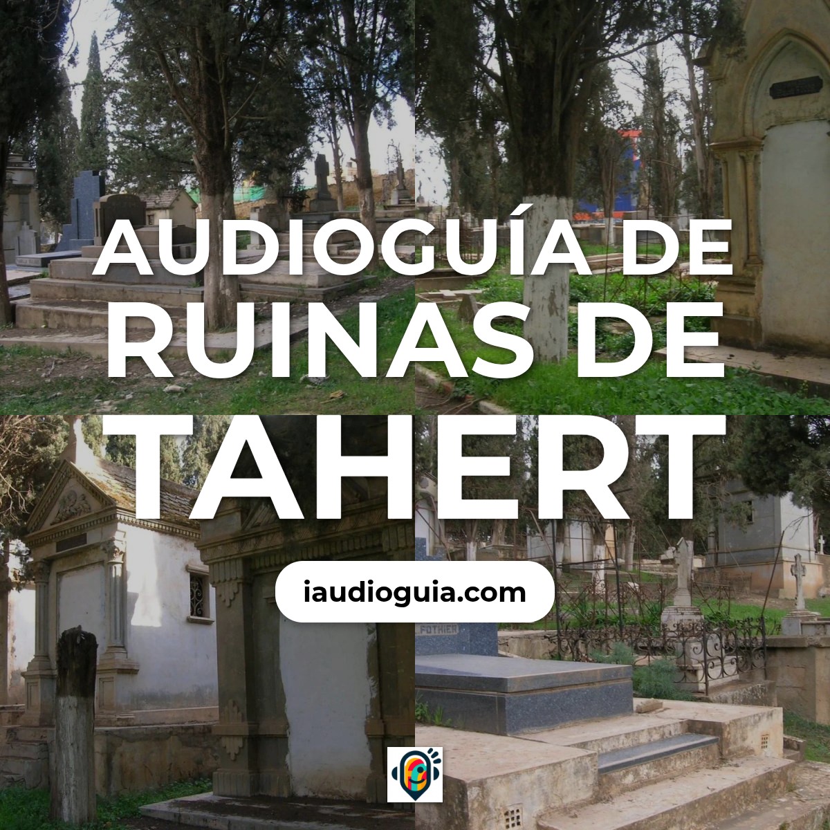 Audioguía de Ruinas Tahert